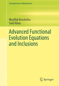 Advanced Functional Evolution Equations and Inclusions - Saïd Abbas - E-Book