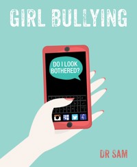 Girl Bullying - Dr Sam - E-Book