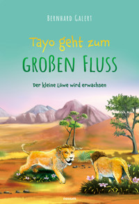 Tayo geht zum großen Fluss - Bernhard Galert - E-Book