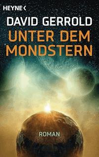 Unter dem Mondstern - David Gerrold - E-Book