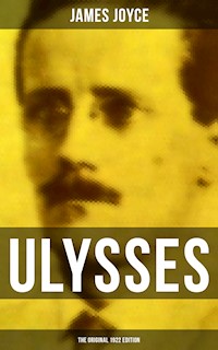 ULYSSES (The Original 1922 Edition) - James Joyce - E-Book