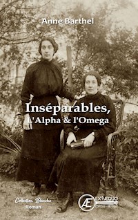Inséparables l'alpha et l'omega - Anne Barthel - E-Book