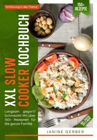XXL Slow Cooker Kochbuch - Janine Gerber - E-Book