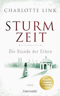 Sturmzeit - Die Stunde der Erben - Charlotte Link - E-Book