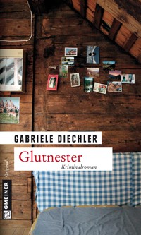 Glutnester - Gabriele Diechler - E-Book