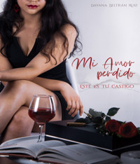 Mi amor perdido - Dayana Ruiz Beltrán - E-Book