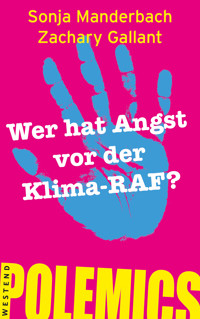 Wer hat Angst vor der Klima-RAF? - Sonja Manderbach - E-Book