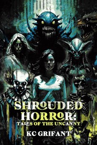 Shrouded Horror - KC Grifant - E-Book
