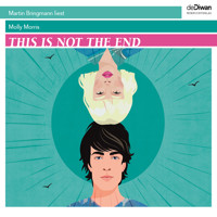 This is not the End (ungekürzt) - Molly Morris - Hörbuch