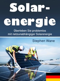 Solarenergie - Stephen Wane - E-Book