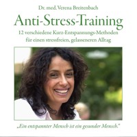Anti-Stress-Training (ungekürzt) - Dr. med. Verena Breitenbach - Hörbuch
