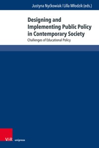 Designing and Implementing Public Policy in Contemporary Society -  - E-Book