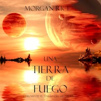 Una Tierra de Fuego (Libro #12 De El Anillo del Hechicero) - Morgan Rice - Hörbuch