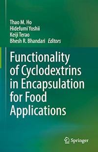Functionality of Cyclodextrins in Encapsulation for Food Applications - - E-Book