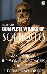 Complete Works of Sophocles. Illustrated - Sophocles - E-Book