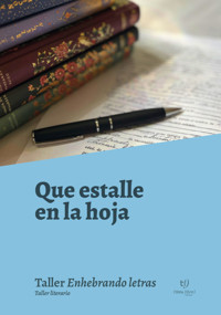 Que estalle en la hoja - Clelia Arevalo - E-Book