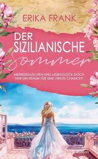 Der Sizilianische Sommer - Erika Frank - E-Book