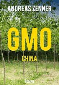 GMO China - Andreas Zenner - E-Book