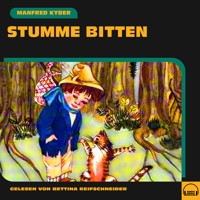 Stumme Bitten - Manfred Kyber - Hörbuch