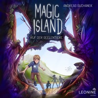 Magic Island - Ruf der Seelentiere (Band 1) - Andreas Suchanek - Hörbuch