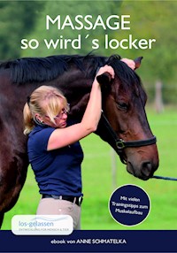 Massage - so wird`s locker - Anne Schmatelka - E-Book