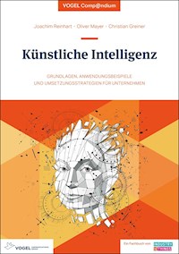 Künstliche Intelligenz – eine Einführung - Joachim Reinhart - E-Book