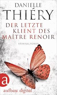 Der letzte Klient des Maître Renoir - Danielle Thiéry - E-Book