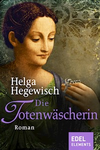 Die Totenwäscherin - Helga Hegewisch - E-Book