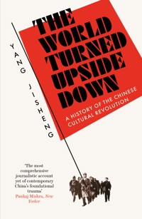 The World Turned Upside Down - Yang Jisheng - E-Book