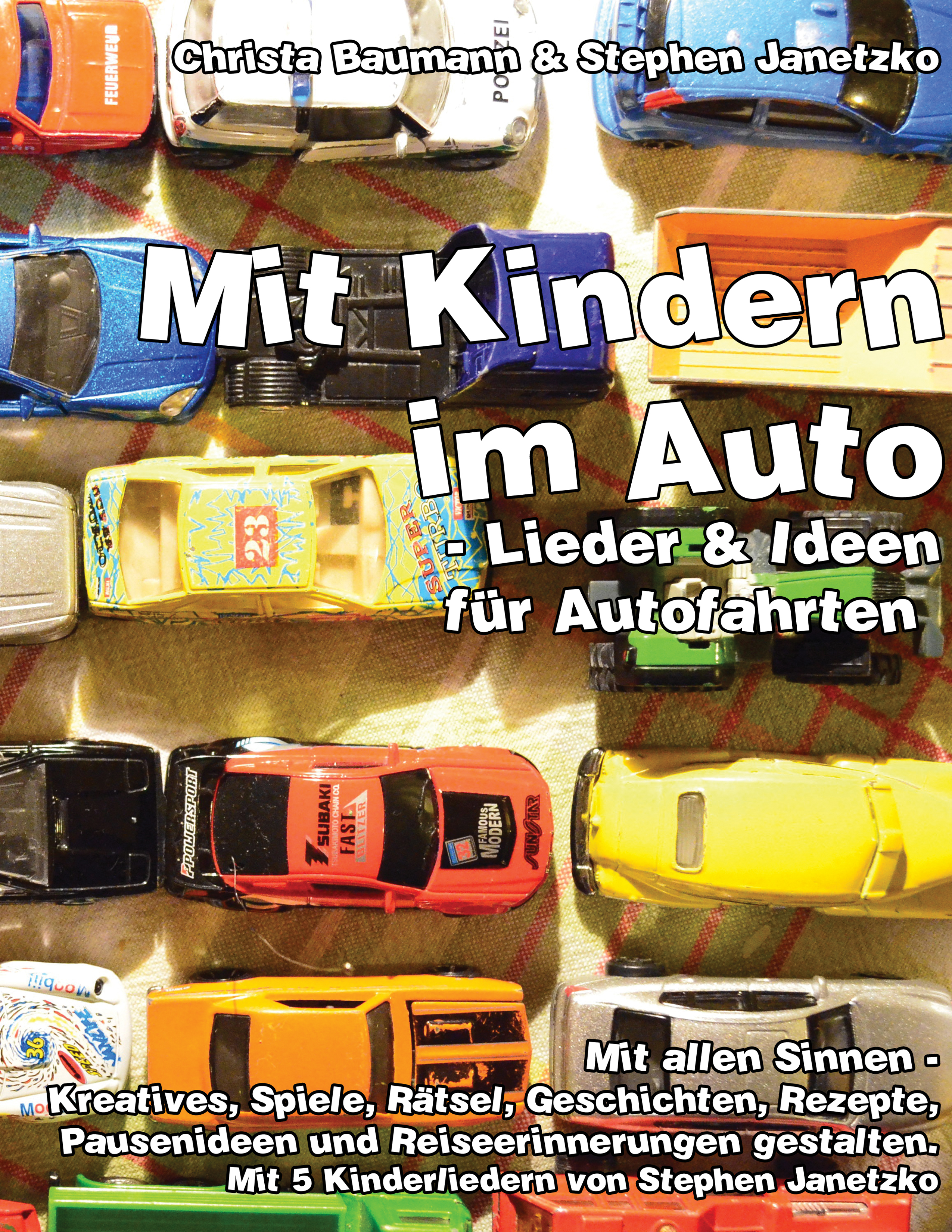 Mit Kindern im Auto -  Lieder & Ideen für Autofahrten - Christa Baumann - E-Book