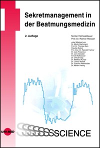 Sekretmanagement in der Beatmungsmedizin - Norbert Schwabbauer - E-Book