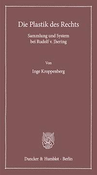 Die Plastik des Rechts. - Inge Kroppenberg - E-Book