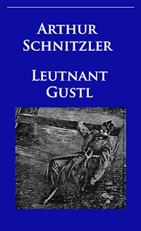 Leutnant Gustl - Arthur Schnitzler - E-Book + Hörbuch