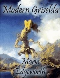 Modern Griselda - Maria Edgeworth - E-Book