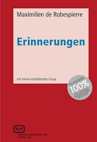 Erinnerungen - Maximilien de Robespierre - E-Book