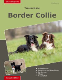 Traumrasse: Border Collie - Silke Deckerts - E-Book