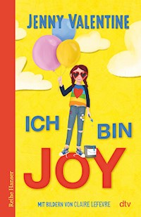 Ich bin Joy - Jenny Valentine - E-Book