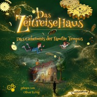 Das Zeitreisehaus - Das Geheimnis der Familie Tempus - Marie Wollatz - Hörbuch