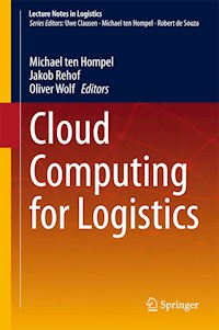 Cloud Computing for Logistics -  - E-Book