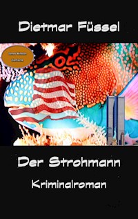 Der Strohmann - Dietmar Füssel - E-Book