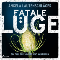 Fatale Lüge - Angela Lautenschläger - Hörbuch