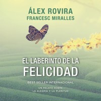 El laberinto de la felicidad - Francesc Miralles - Hörbuch