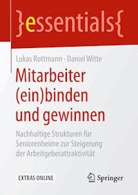 Mitarbeiter (ein)binden und gewinnen - Lukas Rottmann - E-Book