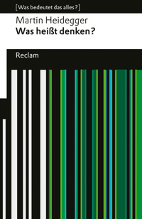 Was heißt Denken? Vorlesung Wintersemester 1951/52. - Martin Heidegger - E-Book