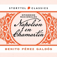 Napoleón en Chamartín - Benito Pérez Galdós - Hörbuch