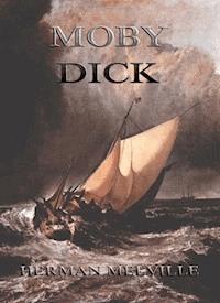 Moby Dick - Herman Melville. - E-Book + Hörbuch