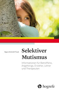 Selektiver Mutismus - Sigrun Schmidt-Traub - E-Book