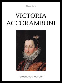 Victoria Accoramboni - Stendhal - E-Book