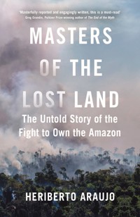 Masters of the Lost Land - Heriberto Araujo - E-Book