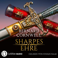 Sharpes Ehre - Sharpe-Reihe, Teil 16 (Ungekürzt) - Bernard Cornwell - Hörbuch